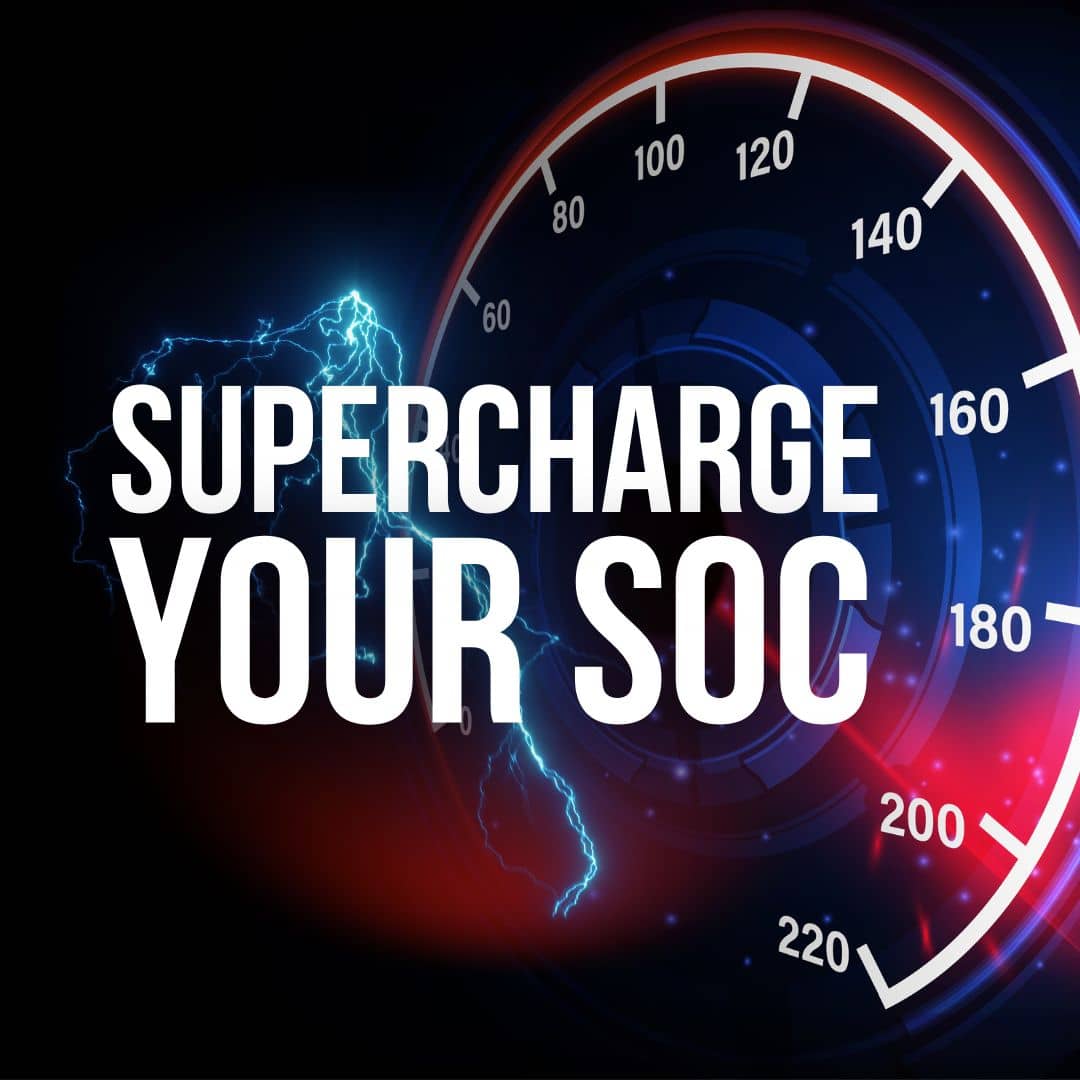 Super Charge your SOC